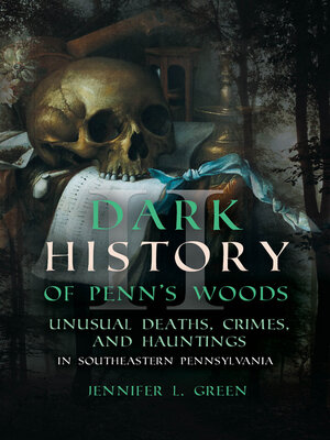 cover image of Dark History of Penn's Woods II